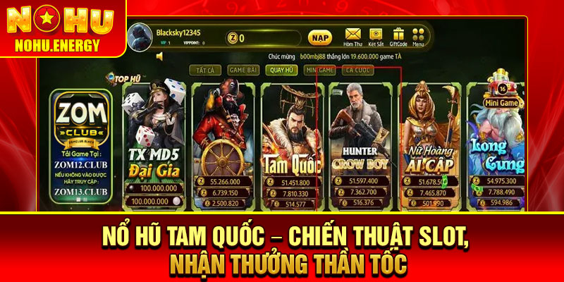 Nổ Hũ Tam Quốc – Chiến Thuật Slot, Nhận Thưởng Thần Tốc 8 Nổ Hũ Tam Quốc – Chiến Thuật Slot, Nhận Thưởng Thần Tốc